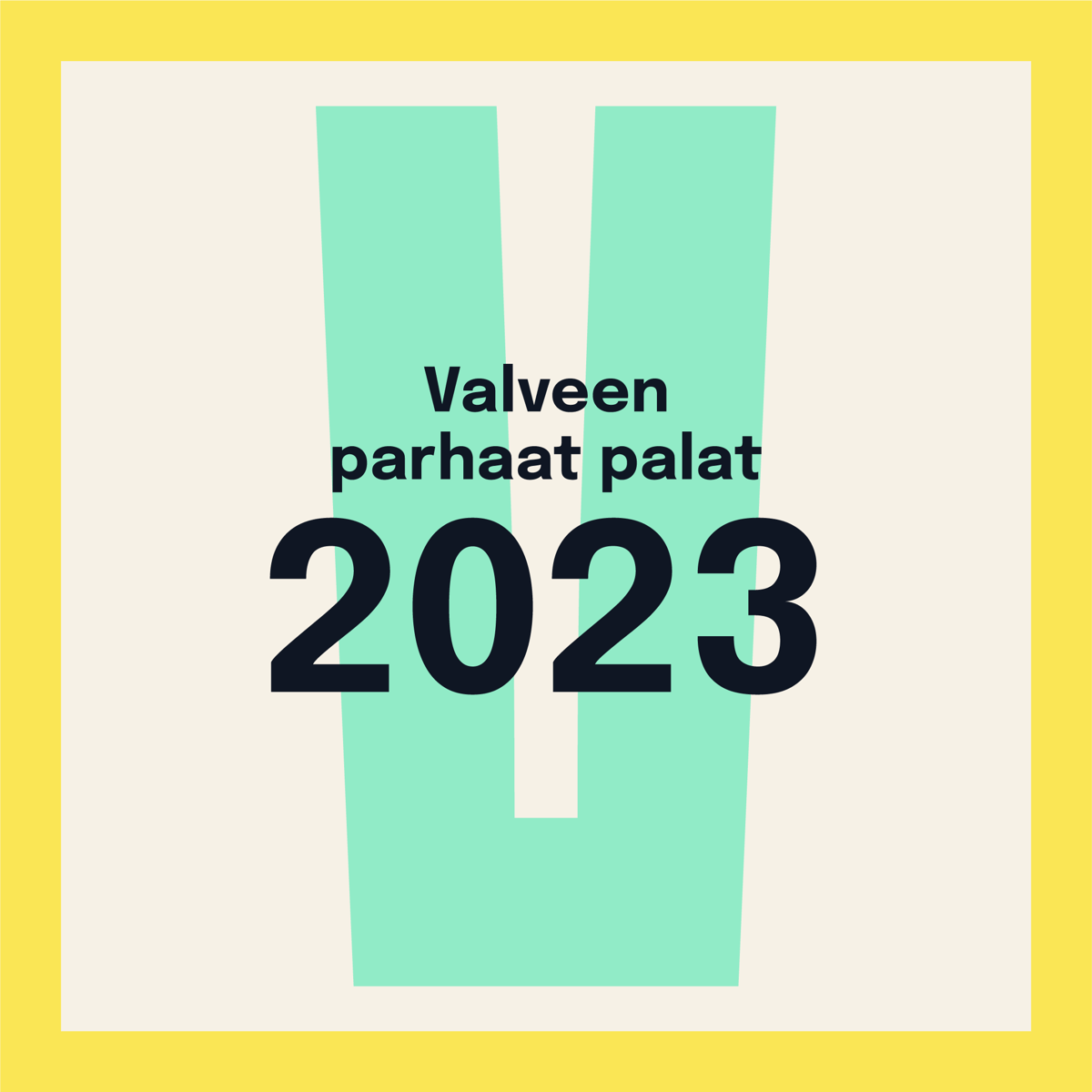 Valveen parhaat palat 2023